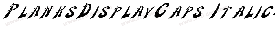PlanksDisplayCaps Italic字体转换